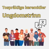 Tospråklige læremidler ungdomstrinn
