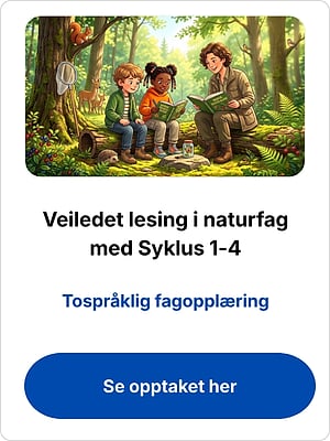 "Veiledet lesing i naturfag med Syklus 1-4" webinar on bilingual subject teaching, with a button "Se opptaket her"